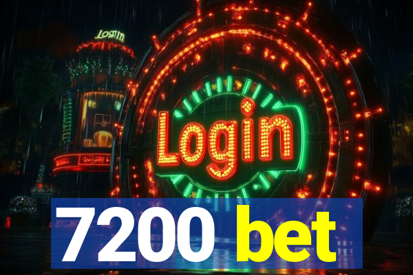 7200 bet